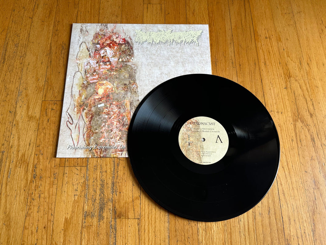 Pharmacist - “Flourishing Extremities On Unspoiled Mental Grounds” LP