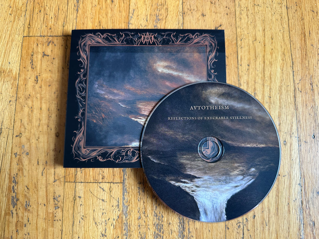 Autotheism - “Reflections of Execrable Stillness” CD