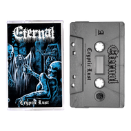 Eternal - Cryptic Lust Silver Cassette (Second Press)