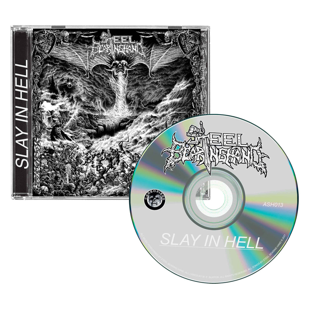 Steel Bearing Hand - Slay In Hell CD (Second Press)