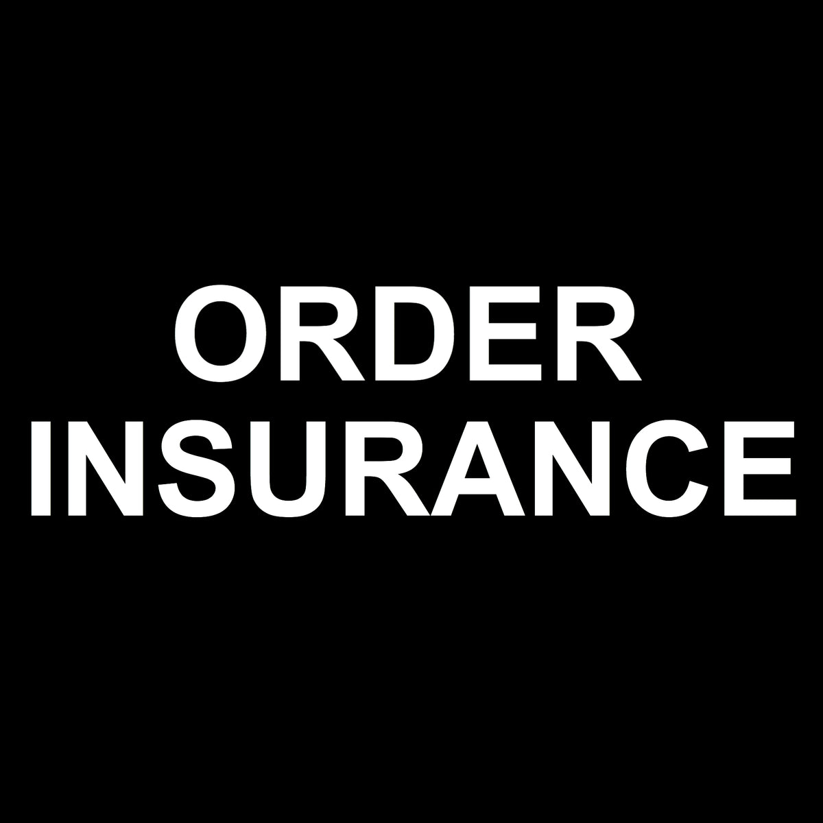 Order Insurance – Carbonized Records